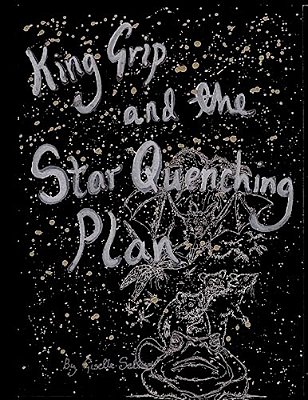 King Grip And The Star Quenching Plan-..