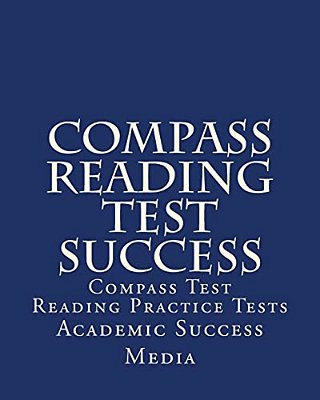 Compass Reading Test Success: Compass Test Reading Practice Tests-..