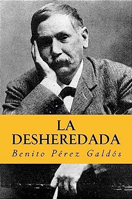 La Desheredada (Spanish Edition)-..