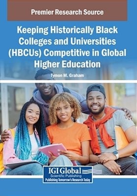 Keeping Historically Black Colleges And Universities (Hbcus) Competitive In Global Higher Education-..