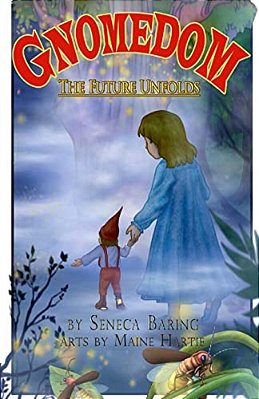 Gnomedom: The Future Unfolds-..