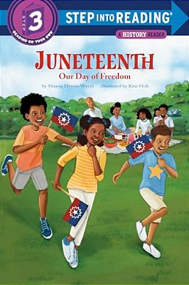 Juneteenth: Our Day Of Freedom-..