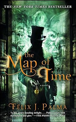 The Map Of Time: A Novelvolume 1-..