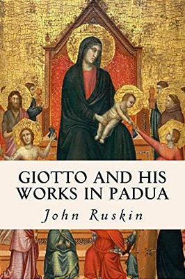 Giotto And His Works In Padua-..