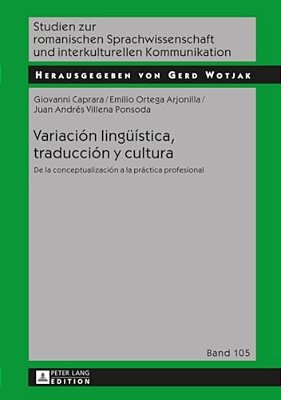 Variación Lingueística, Traducción Y Cultura: De La Conceptualización A La Práctica Profesional-..