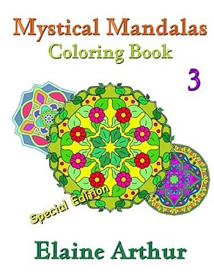 Mystical Mandalas Coloring Book No. 3 Special Edition-..