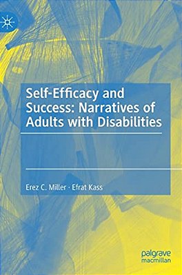 Self-Efficacy And Success: Narratives Of Adults With Disabilities-..