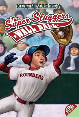 The Super Sluggers: Wall Ball-..