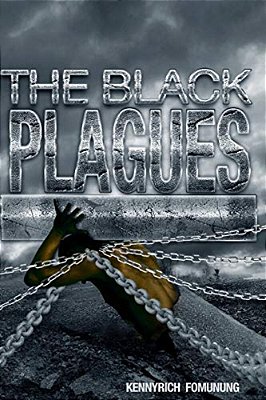 The Black Plagues: United We Stand, Divided We Fall-..
