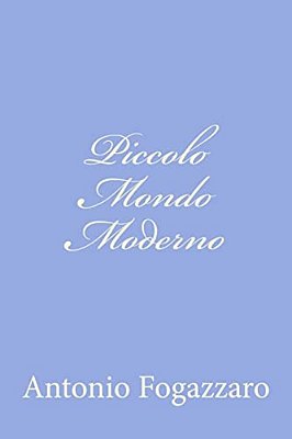 Piccolo Mondo Moderno-..