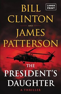 The President's Daughter: A Thriller-..