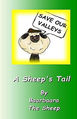 Save Our Valleys - A Sheep's Tail-..