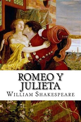 Romeo Y Julieta (Spanish) Edition-..