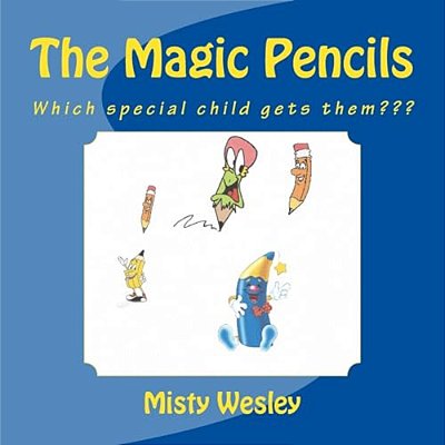 The Magic Pencils: Which Special Child Gets Them-..