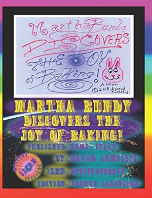 Martha Bundy Discovers The Joy Of Baking-..