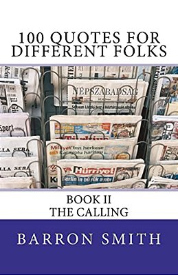 100 Quotes For Different Folks (Book II): Book II-..