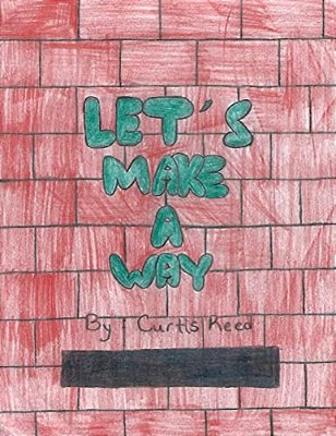Let's Make A Way-..