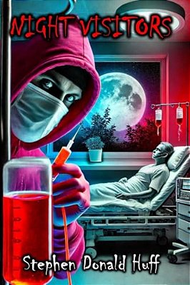 Night Visitors: Death Eidolons: Collected Short Stories 2014-..