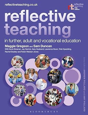 Reflective Teaching In Further, Adult And Vocational Education-..