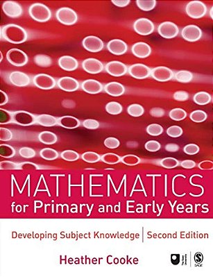 Mathematics For Primary And Early Years: Developing Subject Knowledge-..