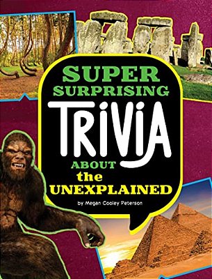 Super Surprising Trivia About The Unexplained-..