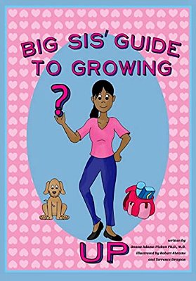 Big Sis' Guide To Growing Up-..