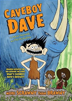 Caveboy Dave: More Scrawny Than Brawny-..