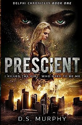 Prescient: A Time Travel Dystopia-..