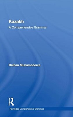 Kazakh: A Comprehensive Grammar-..