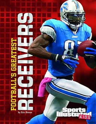 Football's Greatest Receivers-..