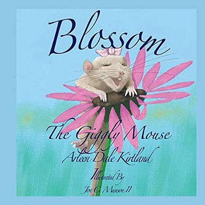 Blossom, The Giggly Mouse-..