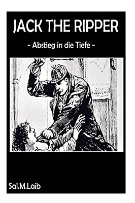Jack The Ripper Abstieg In Die Tiefe-..
