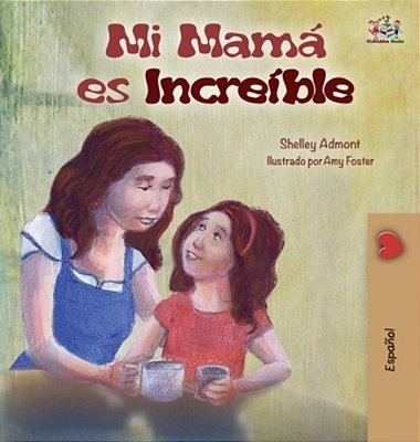 My Mom Is Awesome (Spanish Children's Book): Spanish Edition-..
