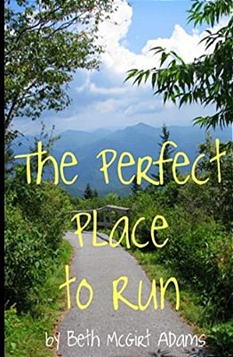 The Perfect Place To Run-..