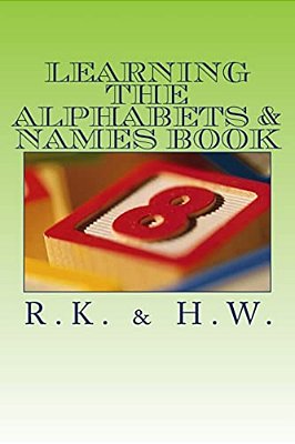 Learning The Alphabets & Names Book: Alphabet & Name Book-..