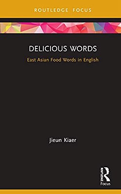 Delicious Words: East Asian Food Words In English-..