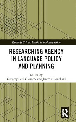 Researching Agency In Language Policy And Planning-..