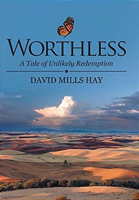 Worthless: A Tale Of Unlikely Redemption-..