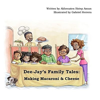 Dee-Jay's Family Tales: Making Macaroni & Cheese-..