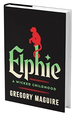 Elphie (Standard Edition): A Wicked Childhood-..
