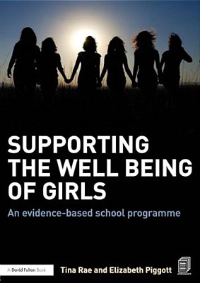 Supporting The Well Being Of Girls: An Evidence-Based School Programme-..