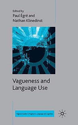 Vagueness And Language Use-..