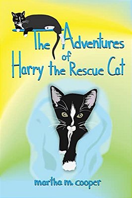 The Adventures Of Harry The Rescue Cat-..