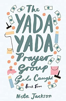 The Yada Yada Prayer Group Gets Caught-..