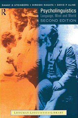 Psycholinguistics: Language, Mind And World-..