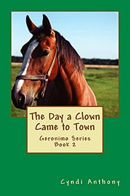 The Day A Clown Came To Town: Geronimo Series Book 2-..