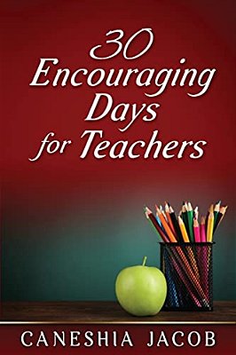 30 Encouraging Days For Teachers-..