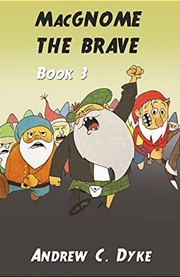 Macgnome The Brave: Book 3-..