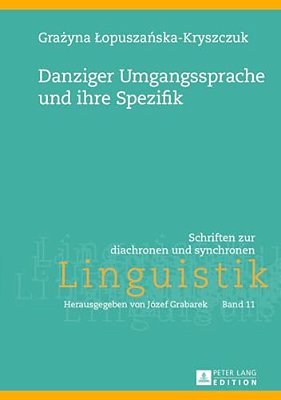 Danziger Umgangssprache Und Ihre Spezifik-..