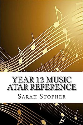 Year 12 Music Atar Reference-..